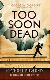 Too Soon Dead - Michael Kurland - E-Book