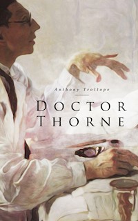 Doctor Thorne - Anthony Trollope - E-Book