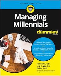 Managing Millennials For Dummies - Hannah L. Ubl - E-Book