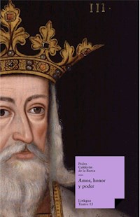 Amor, honor y poder - Pedro Calderón de la Barca - E-Book