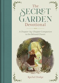 The Secret Garden Devotional - Rachel Dodge - E-Book