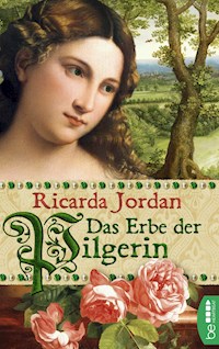 Das Erbe der Pilgerin - Ricarda Jordan - E-Book