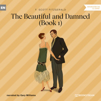 The Beautiful and Damned, Book 1 (Unabridged) - F.Scott Fitzgerald - Hörbuch