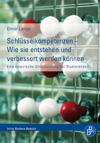 Schlüsselkompetenzen – Wie sie entstehen und verbessert werden können - Elmar Lange - E-Book