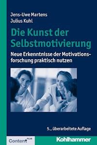 Die Kunst der Selbstmotivierung - Jens-Uwe Martens - E-Book
