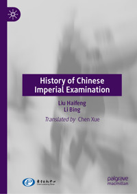 History of Chinese Imperial Examination - Liu Haifeng - E-Book