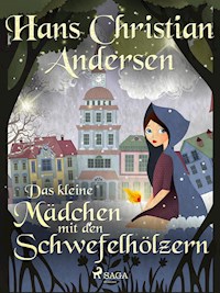 Das kleine Mädchen mit den Schwefelhölzern - Hans Christian Andersen - E-Book