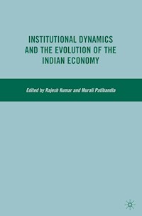 Institutional Dynamics and the Evolution of the Indian Economy - R. Kumar - E-Book