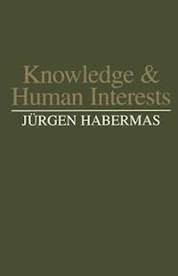 Knowledge and Human Interests - Jürgen Habermas - E-Book