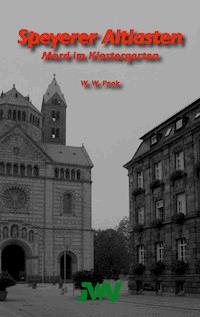 Speyerer Altlasten - W. W. Pook - E-Book
