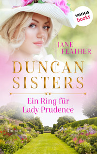 Duncan Sisters - Ein Ring für Lady Prudence - Jane Feather - E-Book