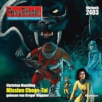 Perry Rhodan 2403: Mission CHEOS-TAI - Christian Montillon - Hörbuch