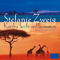Karibu heißt willkommen - Stefanie Zweig - Hörbuch