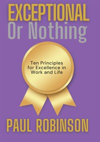 Exceptional or Nothing - Robinson Paul - E-Book