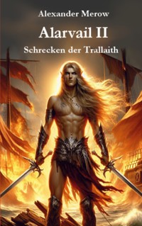 Alarvail II - Alexander Merow - E-Book