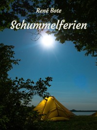 Schummelferien - René Bote - E-Book