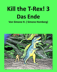 KILL THE T-REX! 3 - H. Simone - E-Book