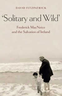 Solitary and Wild - David Fitzpatrick - E-Book