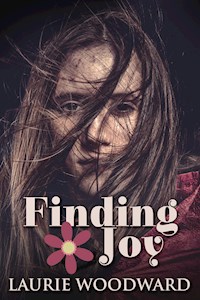 Finding Joy - Laurie Woodward - E-Book
