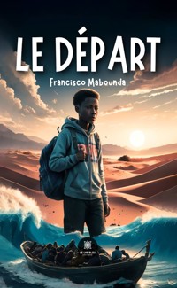 Le départ - Francisco Mabounda - E-Book