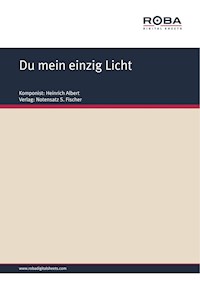Du mein einzig Licht - Heinrich Albert - E-Book