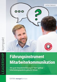 Führungsinstrument Mitarbeiterkommunikation - Gabrisch Jochen - E-Book