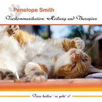 Tierkommunikation: Heilung und Therapien - Penelope Smith - Hörbuch