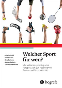 Welcher Sport für wen? - Julia Schmid - E-Book