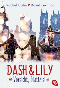 Dash & Lily – Vorsicht, Glatteis! - Rachel Cohn - E-Book