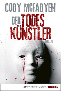 Der Todeskünstler - 2. Fall für Smoky Barrett - Cody Mcfadyen - E-Book