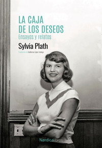 La caja de los deseos - Sylvia Plath - E-Book