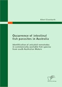 Occurrence of intestinal fish parasites in Australia - Albert Eisenbarth - E-Book