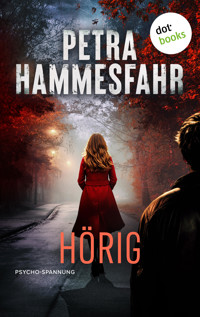 Hörig - Petra Hammesfahr - E-Book + Hörbuch