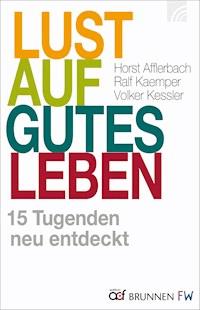 Lust auf gutes Leben - Horst Afflerbach - E-Book