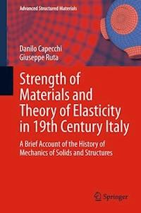Strength of Materials and Theory of Elasticity in 19th Century Italy - Danilo Capecchi - E-Book