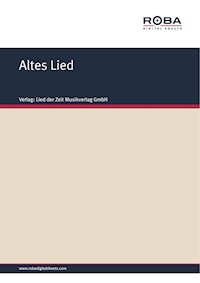 Altes Lied - Volksweise - E-Book