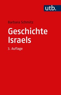 Geschichte Israels - Barbara Schmitz - E-Book