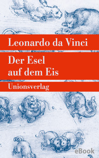 Der Esel auf dem Eis - Leonardo da Vinci - E-Book