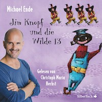 Jim Knopf und die Wilde 13 - Die ungekürzte Lesung - Michael Ende - Hörbuch