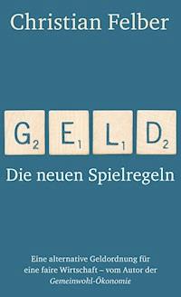 Geld - Christian Felber - E-Book