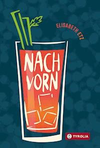 Nach vorn - Elisabeth Etz - E-Book