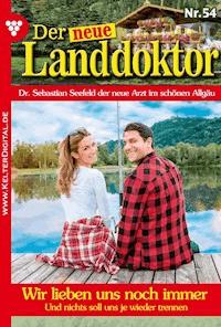 Wir lieben uns noch immer - Tessa Hofreiter - E-Book