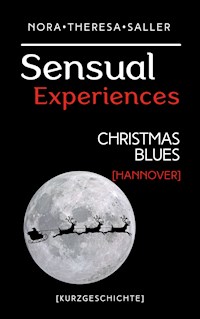 Sensual Experiences - Nora Theresa Saller - E-Book