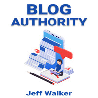 Blog Authority - Jeff Walker - E-Book