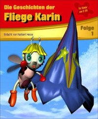 Die Geschichten der Fliege Karin 1 - Norbert Hesse - E-Book