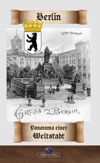 Berlin - Panorama einer Weltstadt - Karl Gutzkow - E-Book
