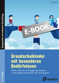 Grundschulkinder mit besonderen Bedürfnissen - Annette Holl - E-Book