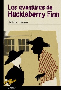 Las aventuras de Huckleberry Finn - Mark Twain - E-Book