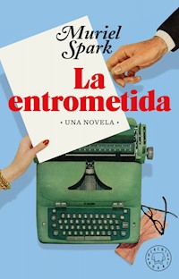 La entrometida - Muriel Spark - E-Book