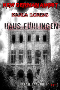 Haus Fühlingen - Pascal Frayeur - E-Book